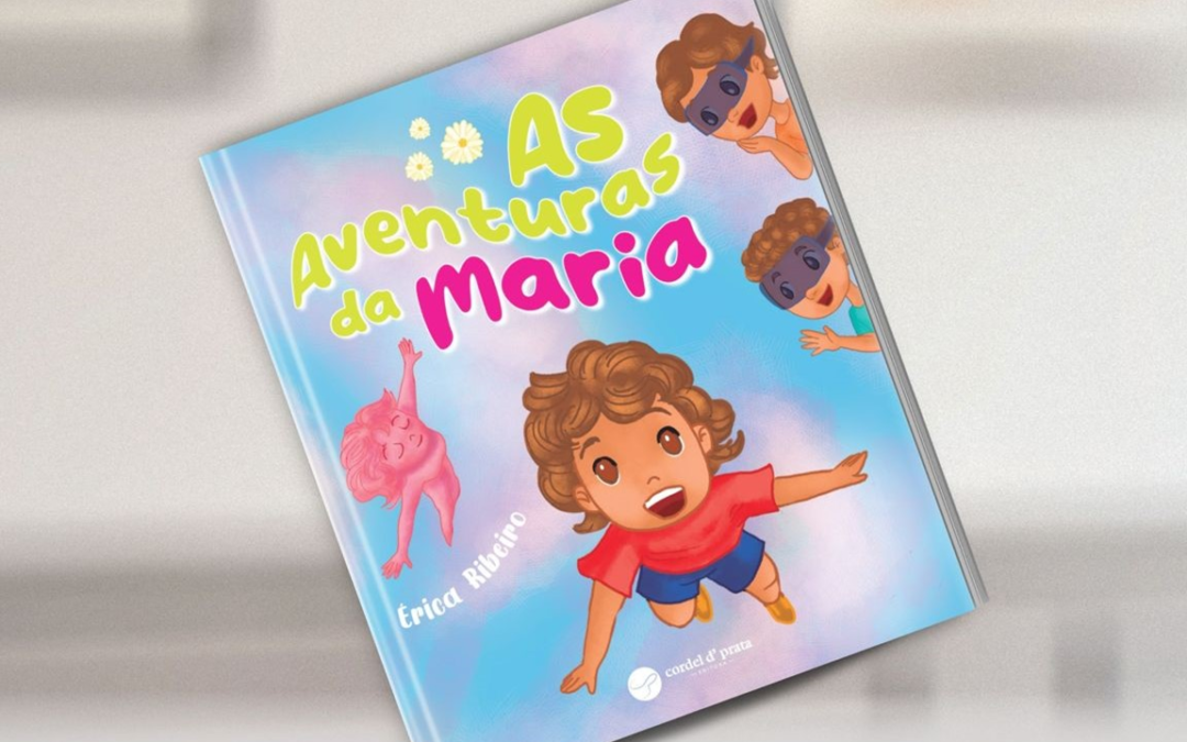 Apresentação pública da trilogia “As Aventuras da Maria”, de Érica Ribeiro