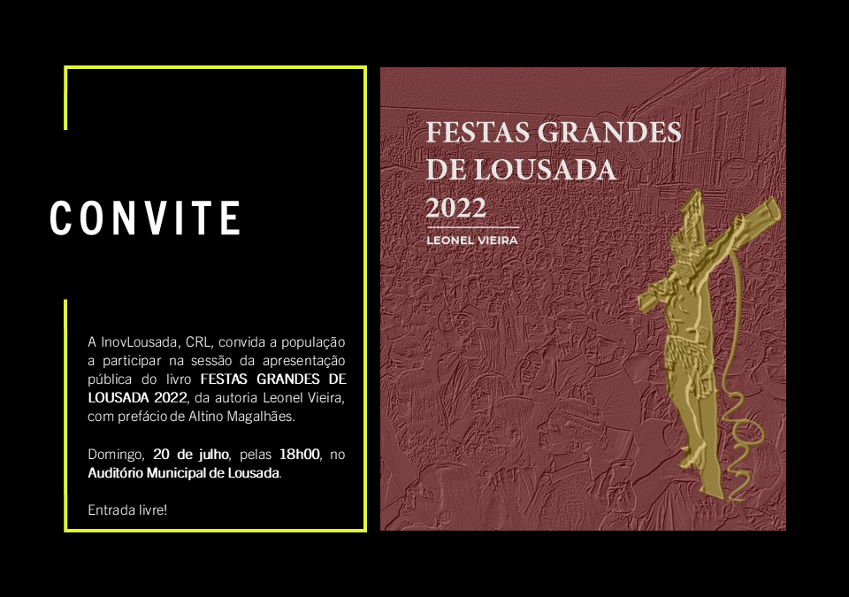 Apresentação Pública do Livro “Festas Grandes de Lousada 2022”